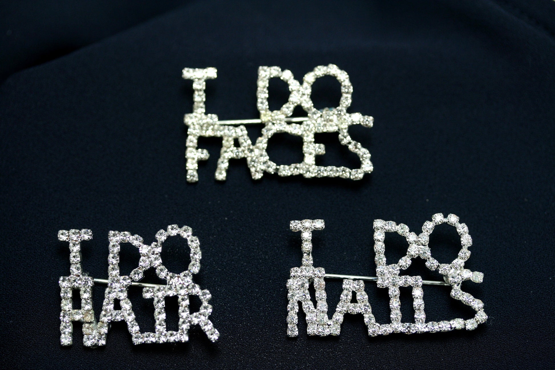 Rhinestone word Pins, "I do Nails" ,"I do hairs", " I do faces".